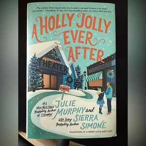 Holly Jolly Ever After Signed Book by Julie Murphy